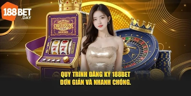 Quy trình đăng ký tài khoản 188Bet dễ dàng